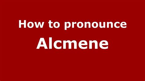 alcmene pronunciation